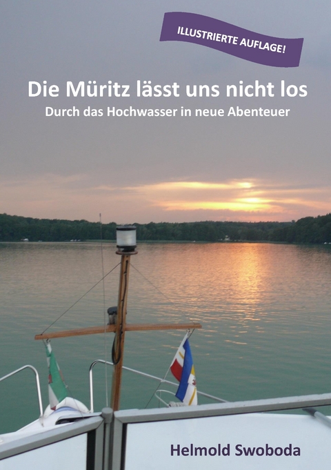 Die Müritz lässt uns nicht los (illustrierte Auflage) -  Helmold Swoboda