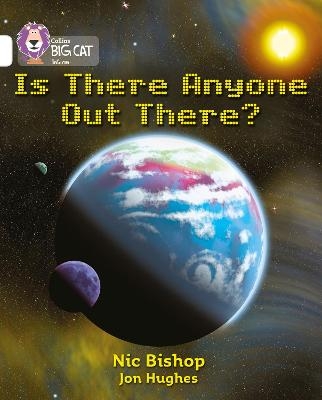 Is There Anyone Out There? - Nic Bishop