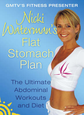 Nicki Waterman’s Flat Stomach Plan - Nicki Waterman