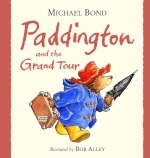 Paddington and the Grand Tour - Michael Bond