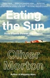 Eating the Sun - Oliver Morton