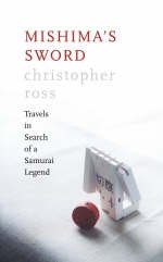 Mishima’s Sword - Christopher Ross