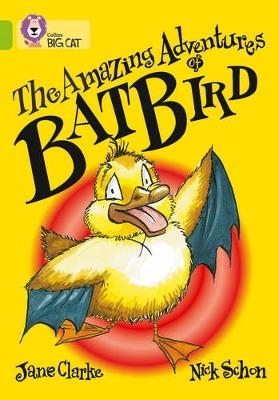 The Amazing Adventures of Batbird - Jane Clarke