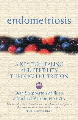 Endometriosis - Michael Vernon, Dian Shepperson Mills