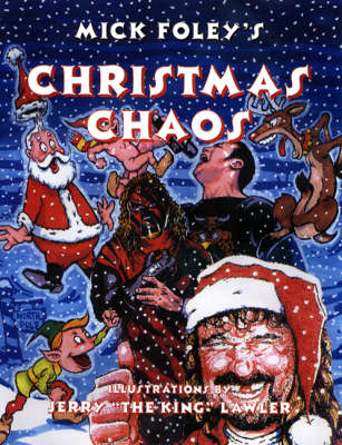 Mick Foley's Christmas Chaos - Mick Foley