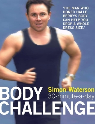 30-Minute-a-Day Body Challenge - Simon Waterson