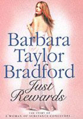 Just Rewards - Barbara Taylor Bradford