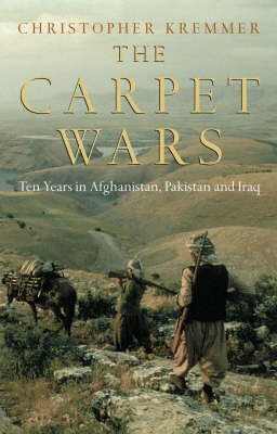 The Carpet Wars - Christopher Kremmer