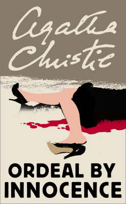 Ordeal by Innocence - Agatha Christie