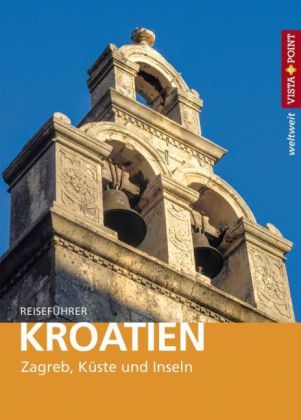 Kroatien - VISTA POINT Reiseführer weltweit - Lore Marr-Bieger