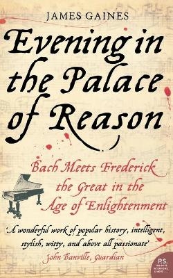 Evening in the Palace of Reason - James Gaines