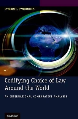 Codifying Choice of Law Around the World - Dean Symeon C. Symeonides