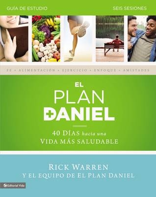 El Plan Daniel - Guía de Estudio - Rick Warren, Dr Daniel Amen, Dr Mark Hyman