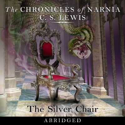 The Silver Chair - C. S. Lewis