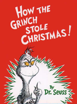 How the Grinch Stole Christmas! - Dr. Seuss