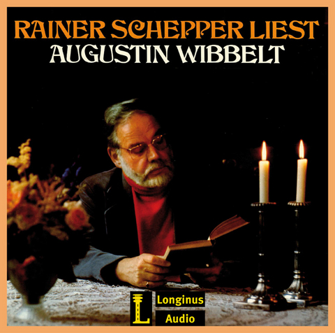 Rainer Schepper liest Augustin Wibbelt - Augustin Wibbelt