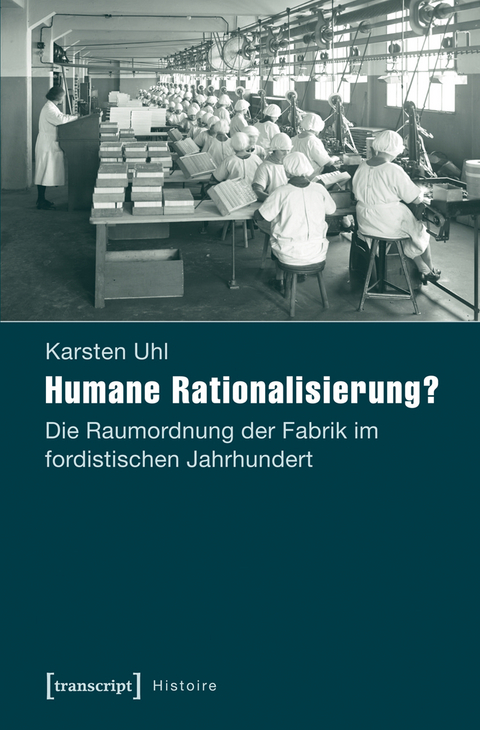 Humane Rationalisierung? - Karsten Uhl