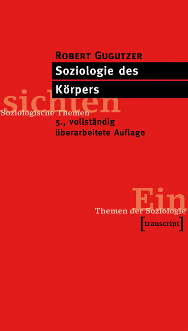 Soziologie des Körpers - Robert Gugutzer