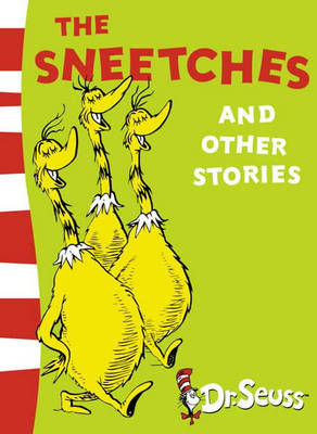 The Sneetches and Other Stories - Dr. Seuss