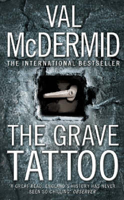 The Grave Tattoo - Val McDermid