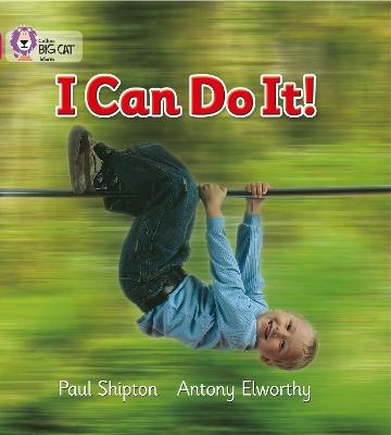 I Can Do It! - Paul Shipton