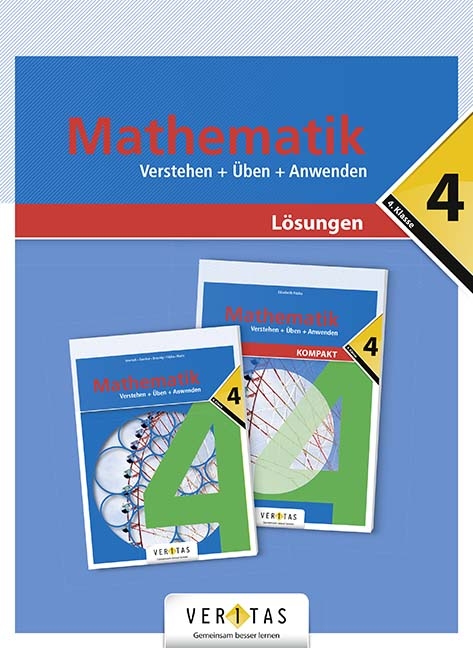 Mathematik 4. Verstehen + Üben + Anwenden. Lösungen - Ingrid Lewisch