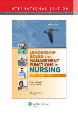 Leadership Roles and Management Functions in Nursing - Bessie L Marquis, Carol J. Huston