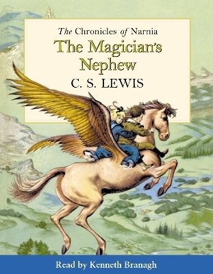 The Magician’s Nephew - C. S. Lewis