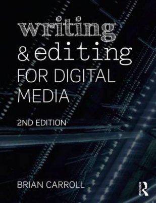 Writing and Editing for Digital Media - Brian Carroll