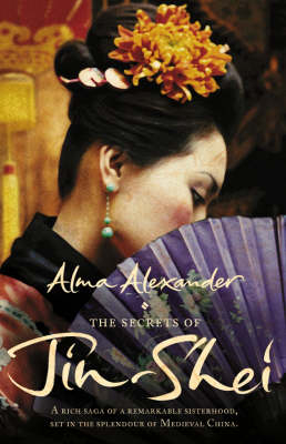 The Secrets of Jin-Shei - Alma Alexander