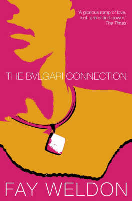 The Bulgari Connection - Fay Weldon