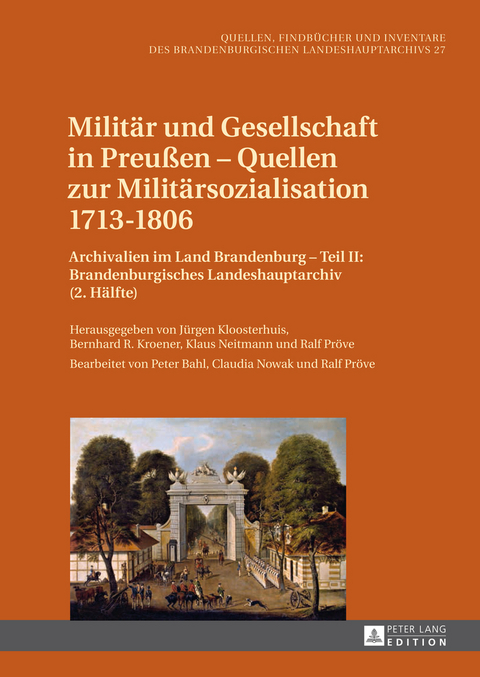 Militär und Gesellschaft in Preußen – Quellen zur Militärsozialisation 1713–1806 - 