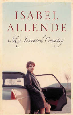 My Invented Country - Isabel Allende