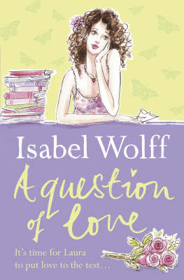 A Question of Love - Isabel Wolff