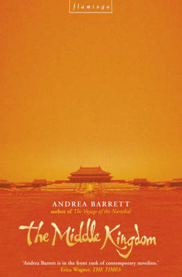 The Middle Kingdom - Andrea Barrett