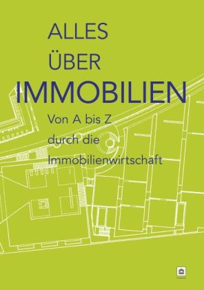 Alles über Immobilien - Erwin Sailer, Henning J. Grabener, Ulf Matzen