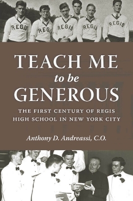 Teach Me to Be Generous - Anthony D. Andreassi