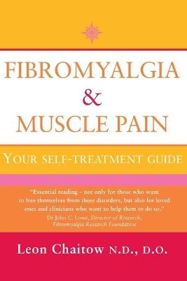 Fibromyalgia and Muscle Pain - N.D. Chaitow  D.O.  Leon