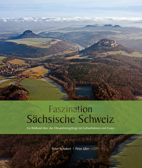 Faszination Sächsische Schweiz - Peter Ufer