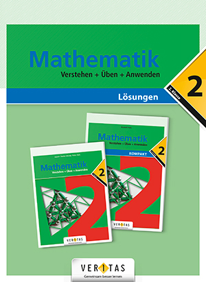 Mathematik 2. Verstehen + Üben + Anwenden. Lösungen - Ingrid Lewisch