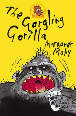 The Gargling Gorilla - Margaret Mahy