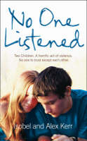 No One Listened - Isobel Kerr, Alex Kerr