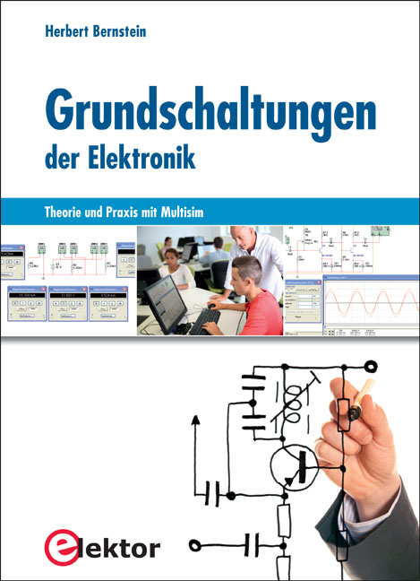 Grundschaltungen der Elektronik - Herbert Bernstein