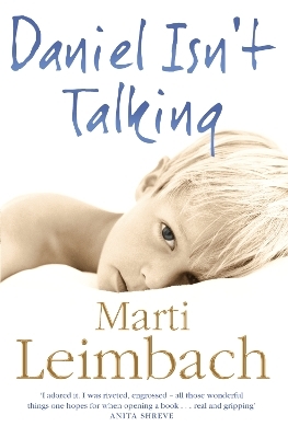 Daniel Isn’t Talking - Marti Leimbach