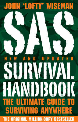 SAS Survival Handbook - John ‘Lofty’ Wiseman