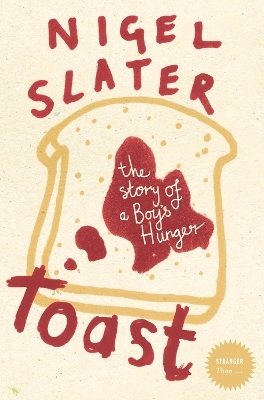 Toast - Nigel Slater