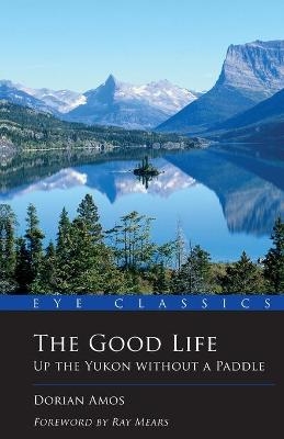 The Good Life - Dorian Amos