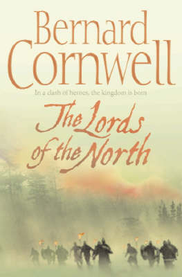 The Lords of the North - Bernard Cornwell