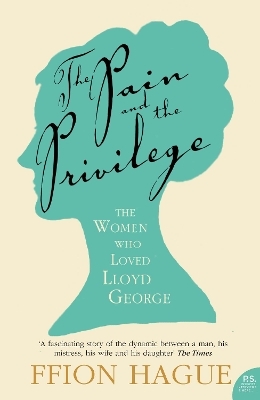 The Pain and the Privilege - Ffion Hague