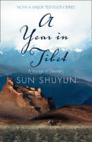 A Year in Tibet - Sun Shuyun